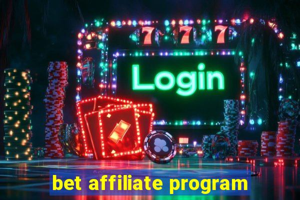 bet affiliate program